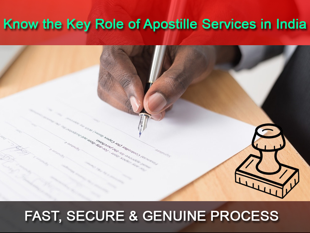 Know the Key Role of Apostille Services in India